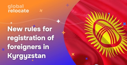 New procedure for registration of foreigners in Kyrgyzstan