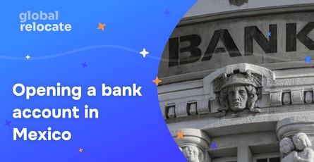 How to Open a Bank Account in Mexico