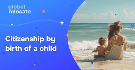 How to Obtain Citizenship in 2025 by Having a Child